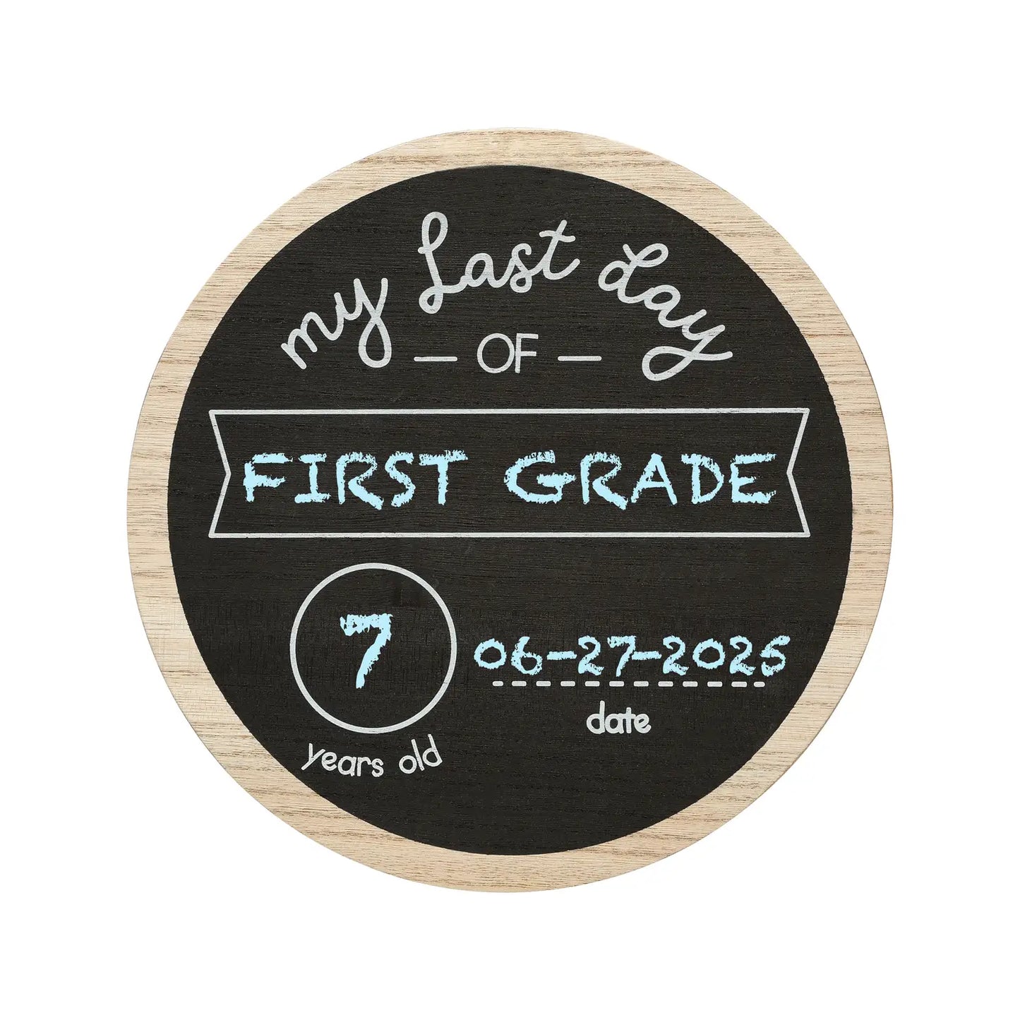 First & Last Day of School Wooden Chalkboard Sign